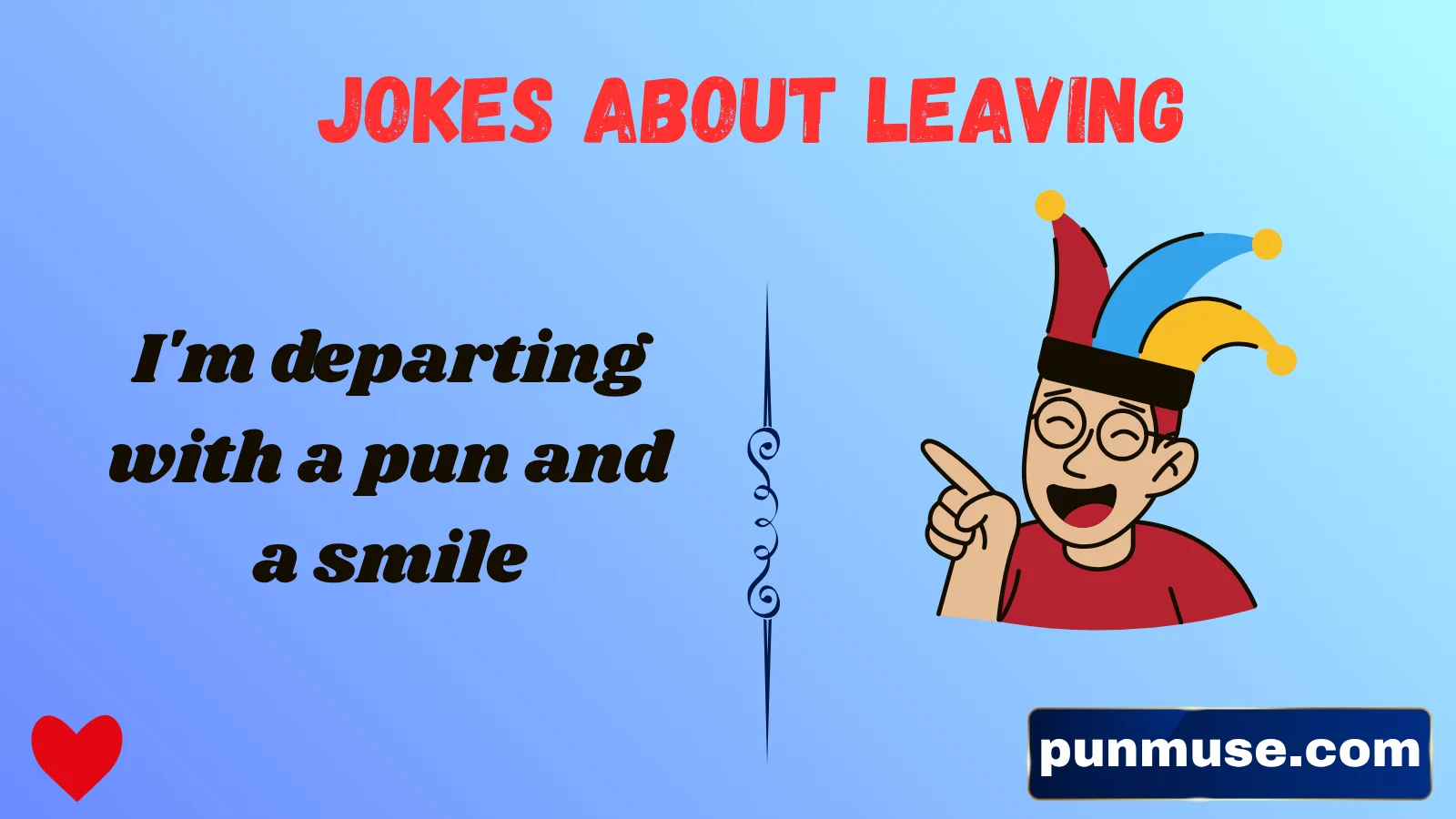 jokes about leaving