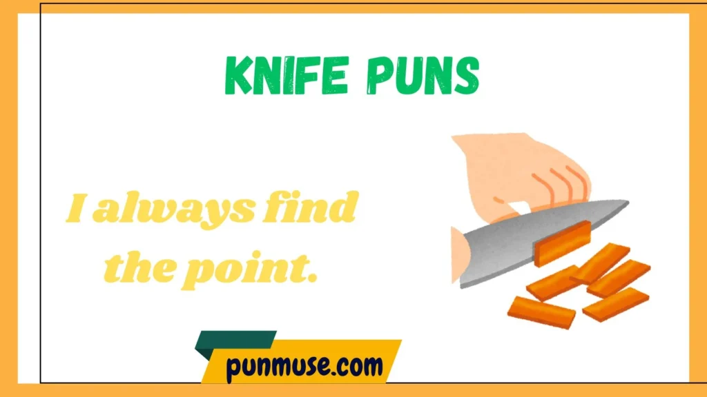 Clever Knife Puns