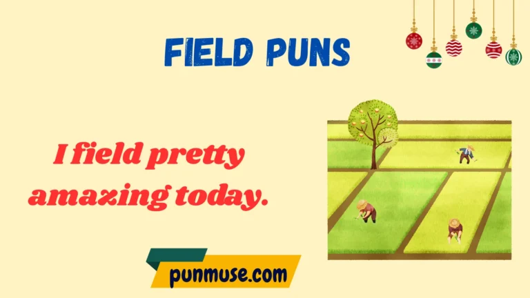 field puns