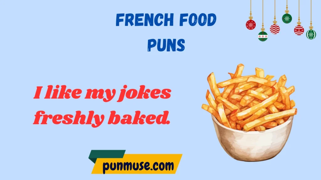 Funny French Food Puns
