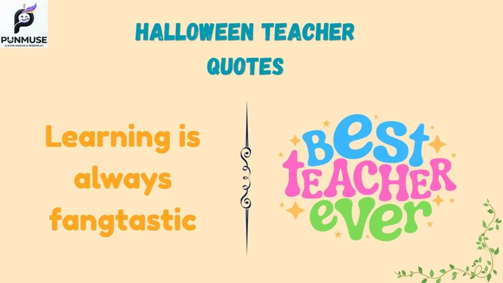 Funny Halloween Teacher Quotes