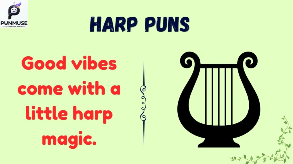 Funny Harp Puns for Instagram Captions