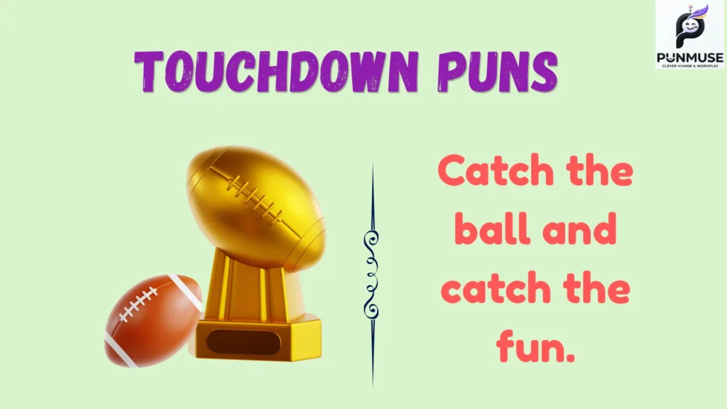 Funny Touchdown Puns
