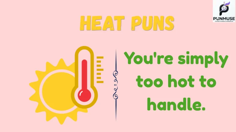 heat puns
