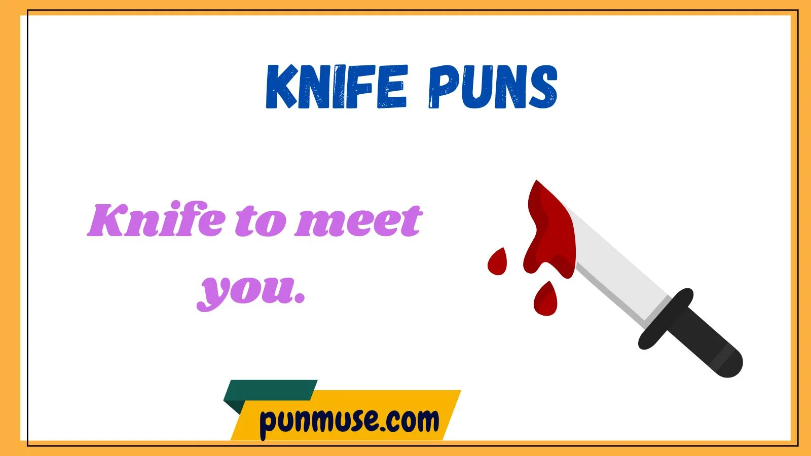 knife puns