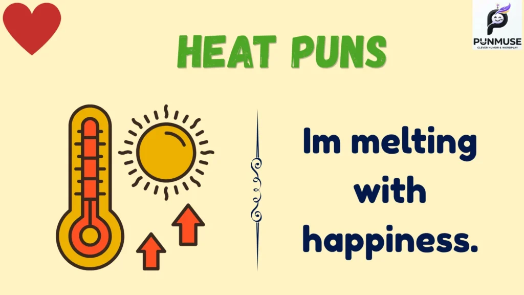 Sizzling Heat Puns for Everyday Laughs